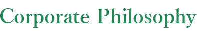 Corporate Philosophy